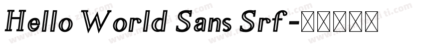 Hello World Sans Srf字体转换